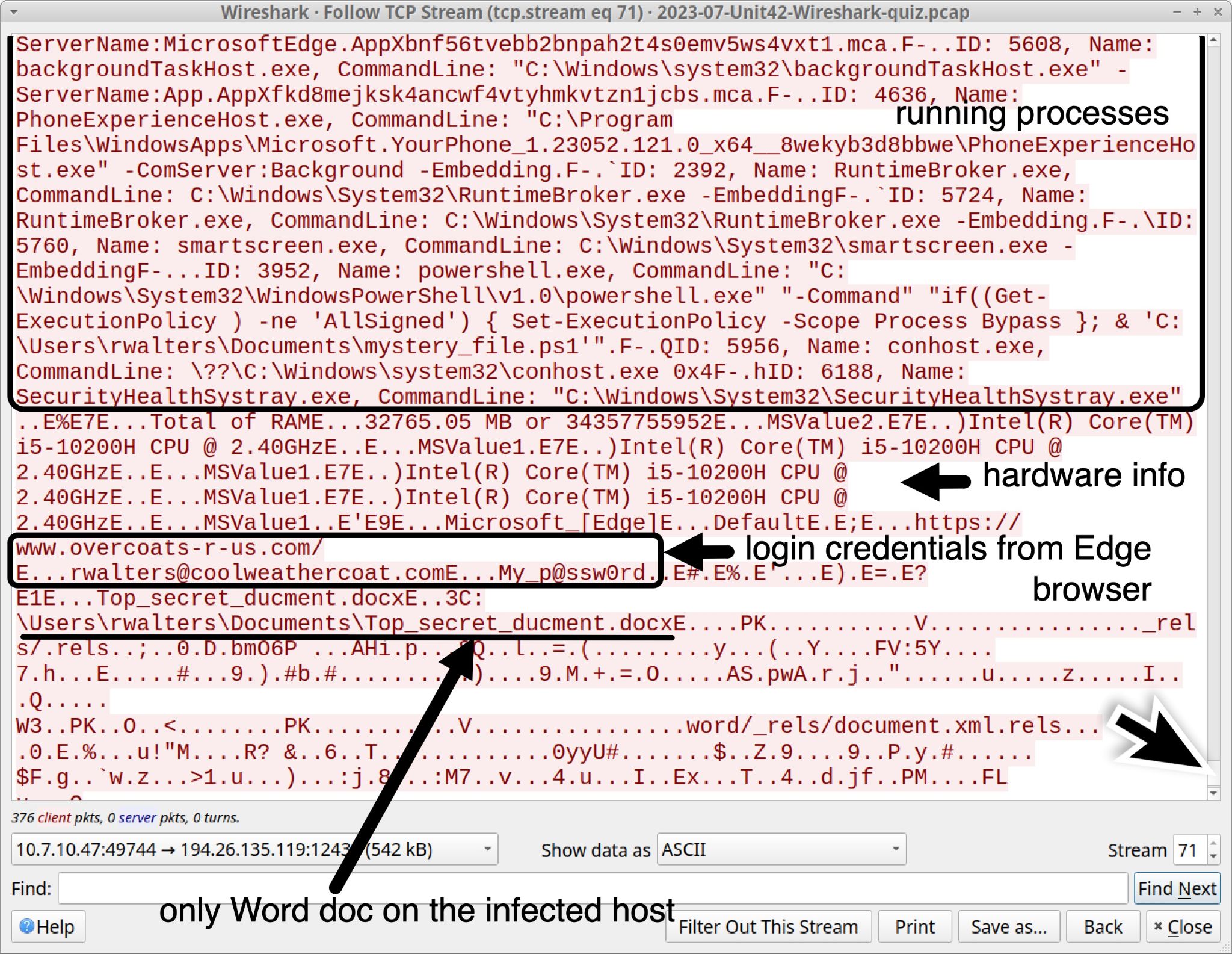 Image 17 is a screenshot of the TCP stream in Wireshark. Outlined in a black box at the top of the screenshot are the running processes. Indicated by a black arrow is the hardware info. Underneath this, outlined in a black box and indicated by an arrow are the login credentials from the Microsoft Edge browser. Underlined in black and indicated by an arrow is the only Microsoft Word document on the infected host.