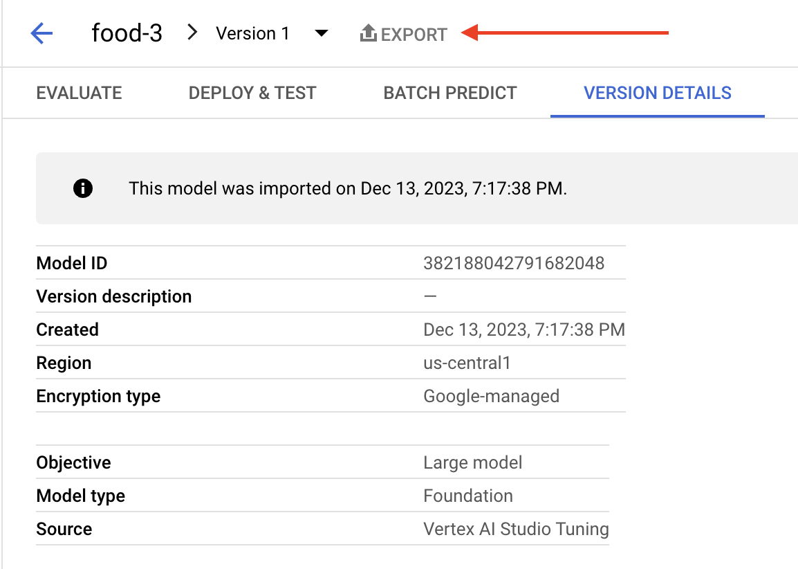 Screenshot of a web interface showing details of a model named 'food-3' in a platform, with the creation time, model ID, region, and encryption status displayed. The interface includes tabs such as Evaluate, Deploy & Test, Batch Predict, and Version Details. A red arrow points to EXPORT.